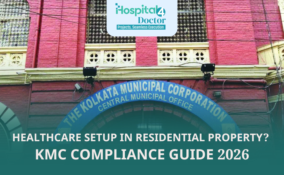 Healthcare Setup in Residential Property? KMC Compliance Guide 2026